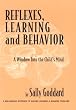 Reflexes, Learning and Behavior: A Window into the Child's Mind