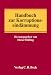 Handbuch der Korruptionspr�vention: F�r Wirtschaftsunternehmen und �ffentliche Verwaltung