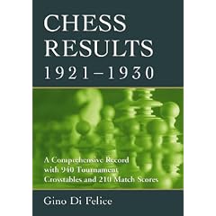 Chess Results, 1921-1930: A Comprehensive Record with 940 Tournament Crosstables and 210 Match Scores