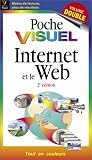 Internet et le Web, 2e �dition