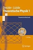 Theoretische Physik 1: Theoretische Mechanik (Springer-Lehrbuch) - Reiner M. Dreizler, Cora S. L&uuml;dde