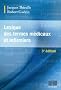 Lexique des termes m�dicaux et infirmiers
