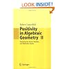 Positivity in Algebraic Geometry II: Positivity for Vector Bundles, and Multiplier Ideals