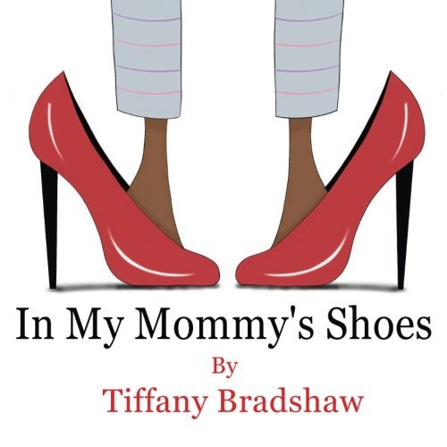 In My Mommy's Shoes