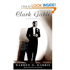 Clark Gable: A Biography