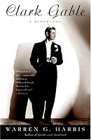 Clark Gable: A Biography