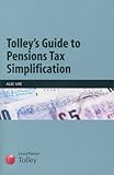 Tolley's guide to pensions tax simplification