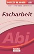 Pocket Teacher Abi - Facharbeit - Cornelsen Scriptor: Kompaktwissen Oberstufe