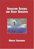Sensation Seeking And Risky Behavior