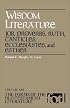 Forms of Old Testament Literature: Wisdom Literature: Job, Proverbs, Ruth, Canticles, Ecclesiastes, and Esther (Forms of the Old Testament Literature)