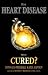 Books : Has Heart Disease Been Cured?