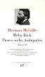 Oeuvres : Tome 3, Moby Dick, Pierre ou les Ambigu�t�s