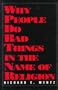 Why People Do Bad Things in the Name of Religion