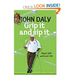 Golf My Own Damn Way: Playin' the Game and Lovin' Life