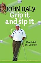 Golf My Own Damn Way: Playin' the Game and Lovin' Life