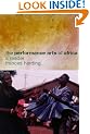 The Performance Arts in Africa: A Reader