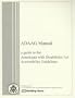 ADAAG Manual: A Guide to the Americans with Disabilitities Accessibility Guidelines Building News Edition