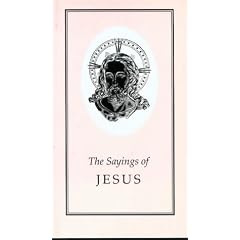 The Sayings of Jesus (Duckworth Sayings Series)