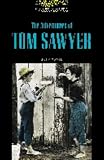 The Adventures of Tom Sawyer: American English (Oxford Bookworms Library)