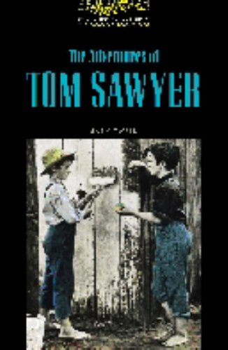 The Adventures of Tom Sawyer: 400 Headwords (Oxford Bookworms Library)
