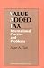 The Value Added Tax: International Practice and Problems