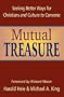 Mutual Treasure: Seeking Better Ways for Christians and Culture to Converse