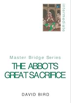 The Abbot's Great Sacrifice (Master Bridge (Cassell))