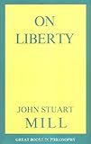 On Liberty (Great Books in Philosophy)
