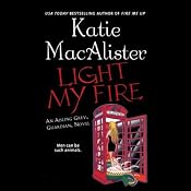 Light My Fire: Aisling Grey, Guardian, Book 3 | [Katie MacAlister]
