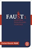 Faust I: Der Tragödie Erster Teil (Fischer Klassik PLUS) (German Edition)