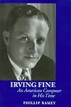 Irving Fine: An American Composer in His Time (Lives in Music)