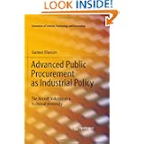 Advanced Public Procurement as Industrial Policy: The Aircraft Industry as a... by Gunnar Eliasson