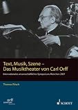 Produkt-Bild: Text, Musik, Szene - Das Musiktheater von Carl Orff