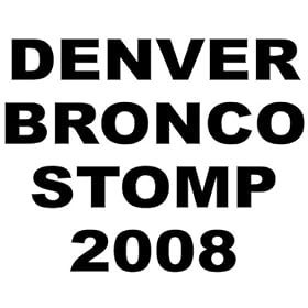 Denver Bronco Stomp 2007 (Original)