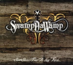 SwampdaWamp - Short Stories From A Long Road - Zortam Music