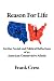 Book Reason For Life. Further Social and Political Reflections of an American Conservative Atheist