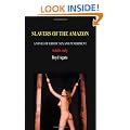 Slavers of the Amazon: A Novel of Erotic Sex and Punishment
