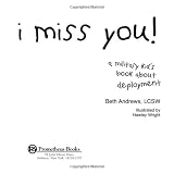 I Miss You!: A Military Kid's Book About Deployment