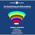 Spiral Dynamics - Die Entwicklung des Bewusstseins: Eine kurze Einf�hrung in die Arbeit von Clare Graves und Don Beck