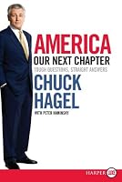 America: Our Next Chapter LP: Tough Questions, Straight Answers