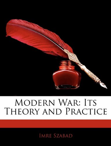 Modern War: Its Theory and Practice