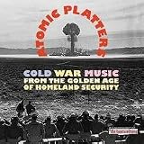 ATOMIC PLATTERS:COLD WAR MUSIC FROM THE GOLDEN AGE OF HOMELA (CD)