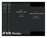 The Secret of the Ages, by Robert Collier, and the Golden Age, by J - Paul Getty - Robert and Getty, J. Paul Collier