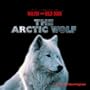 The Arctic Wolf (Great Social Studies Projects)