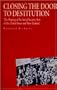 Closing the Door to Destitution: The Shaping of the Social Security Acts of the United States...