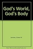 God's world, God's body