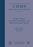 Hodge theory, complex geometry, and representation theory