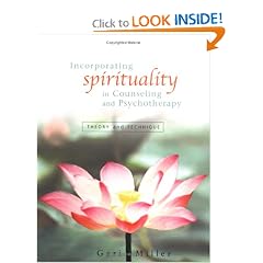 Incorporating Spirituality in Counseling and Psychotherapy: Theory and Technique