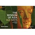 The Wisdom of Asia 365 Days: Buddhism . Confucianism . Taoism