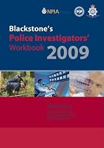 Blackstone's Police Investigators' Workbook 2009 (Blackstone's Police Manuals)